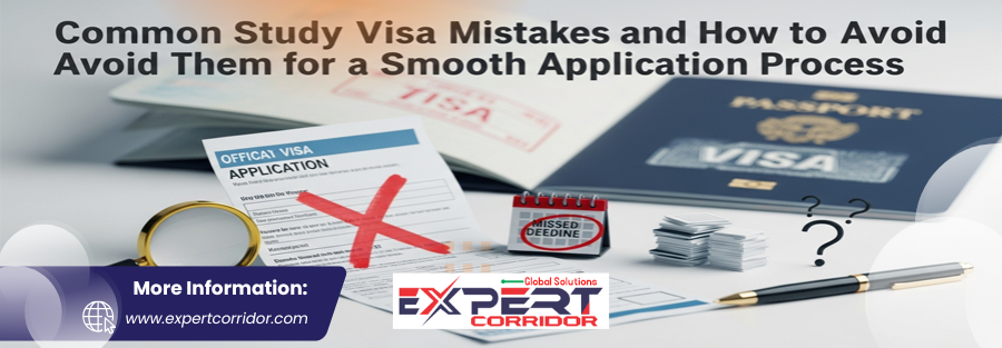 Common Study Visa Mistakes and How to Avoid Them for a Smooth Application Process