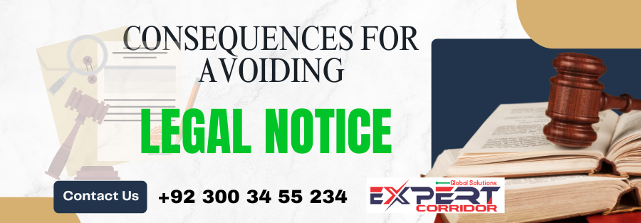 Consequences of Ignoring a Legal Notice